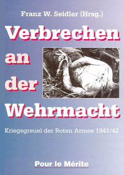 Buchcover "Verbrechen an der Wehrmacht. Kriegsgreuel der Roten Armee 1941/42"